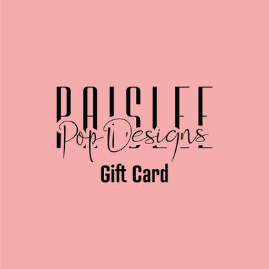 Paislee Pop Designs Gift Card