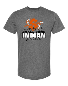 Got That Small Town Indian Pride Tee