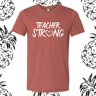 Teacher Strong Tee