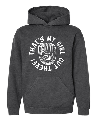 That's My Girl/Boy Out There! Hooded Sweatshirt and Tee